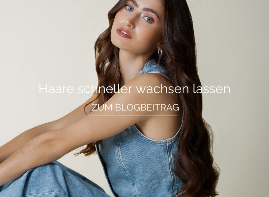 Haare schneller wachsen lassen